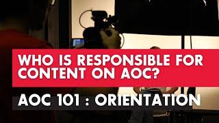 AOC 101: Who is Responsible for Content on AOC?