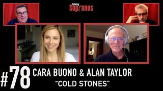 Talking Sopranos #78 w/Cara Buono (Kelli Moltisanti) and Alan Taylor (Director) "Cold Stones"