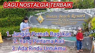 Lagu Nostalgia: Jangan pernah ragukan. Jalan Menuju BBR Tjg Pinang Bintan