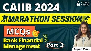 Bank Financial Management MCQs | CAIIB 2024 Marathon  Session