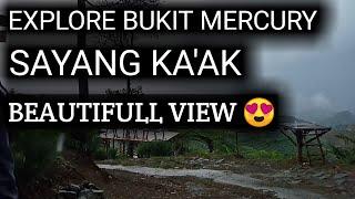 Explore Wisata Bukit Mercury