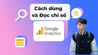 Cách Đọc và Phân tích Chỉ số Google Analytics Chi tiết nhất