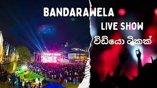 Live Show @Bandarawela