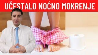 Učestalo NOĆNO MOKRENJE ( NOKTURIJA) - trajno liječenje!