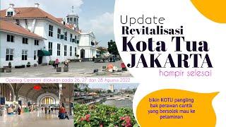 Update Revitalisasi Kota Tua Jakarta Hampir Selesai @the_otherside_of_indonesia​