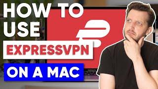 How to use ExpressVPN on a MAC in 2024 