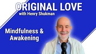 Mindfulness & Original Love with Henry Shukman | On The Pulse | Patricia Falco Beccali |