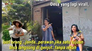 Kampung viral,,bisa kelon dengan siapa saja..asal punya tujuan sama..bebas tanpa nikah.