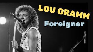 The Original Voice of Foreigner Lou Gramm