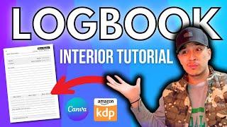 Create a Logbook Interior to Sell on Amazon KDP using Canva | Low Content Book Step-by-Step Tutorial