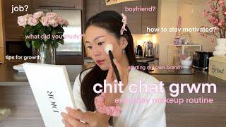 chit chat grwm | staying motivated, becoming that girl & personal life