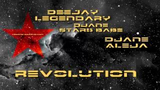 Revolution   DeeJay Legendary feat  DJane StArS BaBe feat  DJane Aleja [Legend Production]