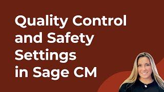 Quality Control and Safety Feature Settings in Sage Construction Management