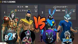 WHITE 444 RAISTAR VS B2K ALPHA FF | 2V2 THE MOST AWAITED ROOM BETWEEN LEGENDS