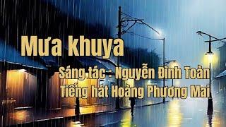 Mưa khuya - Nguyễn Đình Toàn (Tiếng hát Hoàng Phương Mai)