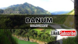 DANUM (Lyrics) SALIDUMMAY