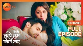 शुरू हुई Amruta - Virat की प्रेमकहानी | Kaise Mujhe Tum Mil Gaye | Full Ep - 203 | Zee TV