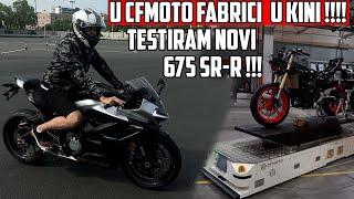 Bio sam u Fabrici Motora CFMOTO i KTM u Kini !!! *Testiram CFMOTO 675 SR-R *