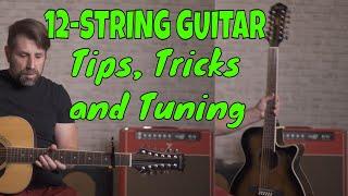 12-String Guitar Tips Tricks and Tuning