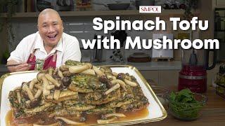 Restaurant-style Spinach Tofu with Mushroom Recipe! | Chef Tatung