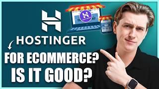 Is Hostinger Good for eCommerce Websites in 2024? (Honest Review & In-Depth Look)