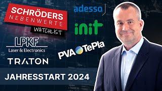 Schröders Nebenwerte-Watchlist: Jahresstart 2024 - Traton, PVA TePla, Adesso, Init, LPKF Laser