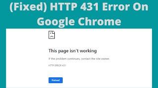 How To Fix HTTP 431 Error On Google Chrome