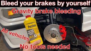 How to bleed your brakes by yourself ( how to gravity bleed your brakes) all vehicles.