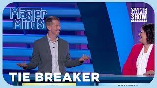 It's a double tie! | Master Minds | Tie Breaker