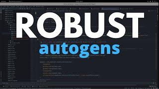 Writing Robust Autogens!