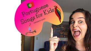 Portuguese Songs for Children - Papagaio Loiro