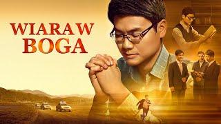 Film ewangeliczny | „Wiara w Boga” Jak wierzyć w Boga, aby wejść do królestwa niebieskiego?