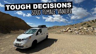 Tough Decisions In Solo Female Vanlife