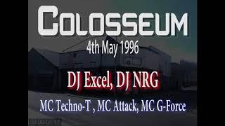 Colosseum 4th May '96 - DJ Excel, DJ NRG, MC Techno T, MC Attack, MC G-Force