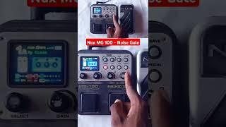 Nux MG 100 Noise Gate #noisegate #guitar #nuxefx #nuxmg100 #nux #tutorial