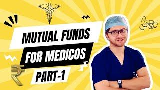 Mutual Funds for Medicos- Part 1 and special snippet from Dr Velumani sir