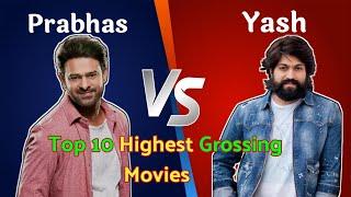 Prabhas Vs Yash | Top 10 highest grossing movies Comparison