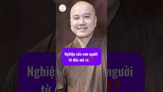 Nghiệp của con người khởi nguồn từ đâu⁉️ #phatphapnhiemmau #thichphaphoa