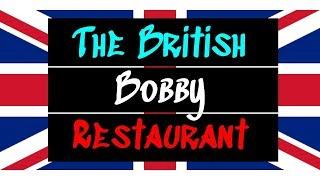 The British Bobby Restaurant [Parksville, Vancouver Island]
