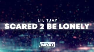 Lil Tjay - Scared 2 Be Lonely (Lyrics)