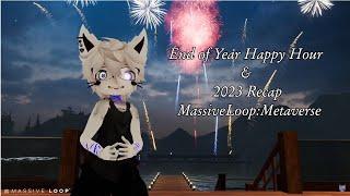 End of Year Happy Hour & 2023 Recap - MassiveLoop:Metaverse