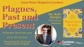 2022 Rose Maguire Lecture: Dr. Kyle Harper