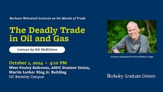 The Deadly Trade in Oil and Gas - Lecture by Bill McKibben