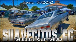 Suavecitos Car Club Lowrider Car Show - Banning - 07/02/2022