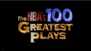 THE NBA's 100 GREATEST PLAYS