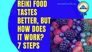 Reiki Food Tastes Better, But How Does It Work? 7 Steps