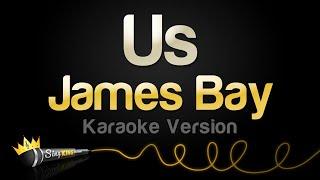 James Bay - Us (Karaoke Version)