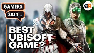 Gamers Said: What's Your Favorite Ubisoft Game?