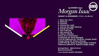 Morgan Isaac | What A Wonder | Full Album