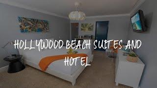 Hollywood Beach Suites and Hotel Review - Hollywood , United States of America